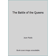 thumbnail image 1 of Pre-Owned The Battle of the Queens (Paperback) 0330258249 9780330258241, 1 of 1