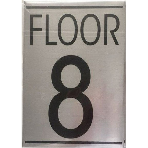 FLOOR EIGHT (8) SIGN (BRUSHED ALUMINUM)
