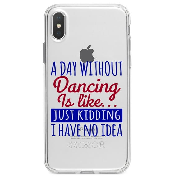 DistinctInk Clear Shockproof Hybrid Case for iPhone X / XS (5.8" Screen) - TPU Bumper Acrylic Back Tempered Glass Screen Protector - A Day Without Dancing…Have No Idea