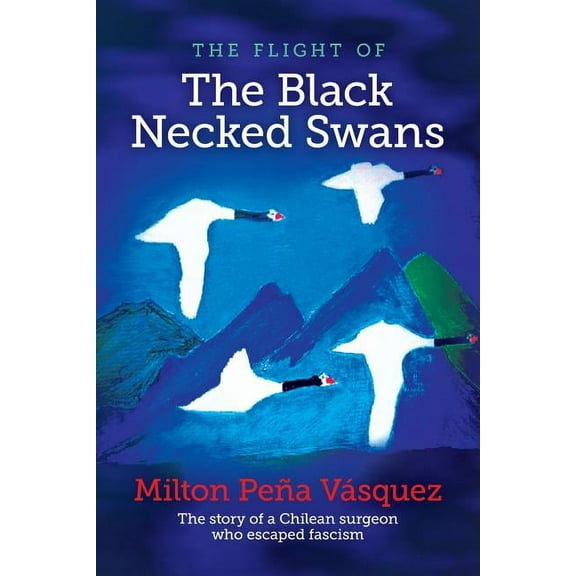 The flight of The Black Necked Swans (Paperback)