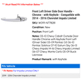 thumbnail image 2 of Front Left Driver Side Door Handle - Chrome - with Keyhole - Compatible with 2014 - 2016 Chevy Impala Limited 2015, 2 of 2