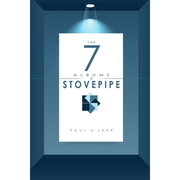 The 7 Albums of Stovepipe, (Paperback)