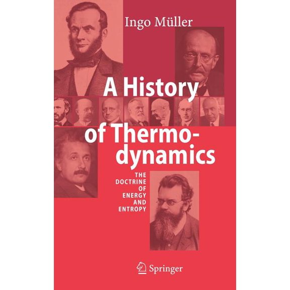 A History of Thermodynamics: The Doctrine of Energy and Entropy, (Hardcover)