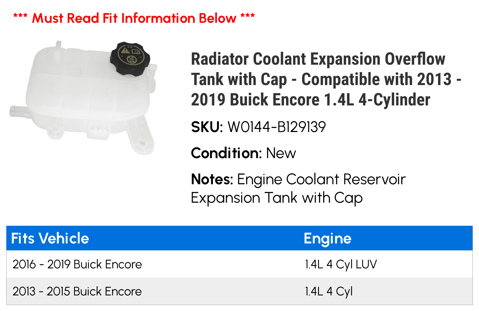 Radiator Coolant Expansion Overflow Tank with Cap - Compatible with 2013 - 2019 Buick Encore 1.4L 4-Cylinder 2014 2015 2016 2017 2018