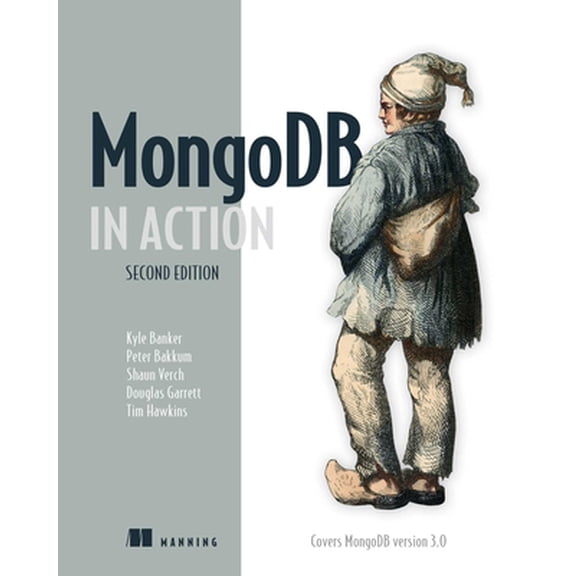 Pre-Owned MongoDB in Action: Covers MongoDB Version 3.0 (Paperback) 1617291609 9781617291609
