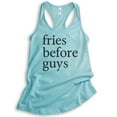 thumbnail image 1 of Fries Before Guys Tank Top, Ladies Racerback Tank Top, Hipster Tank, Girl Tank, Single Tank, Cancun, Large, 1 of 3
