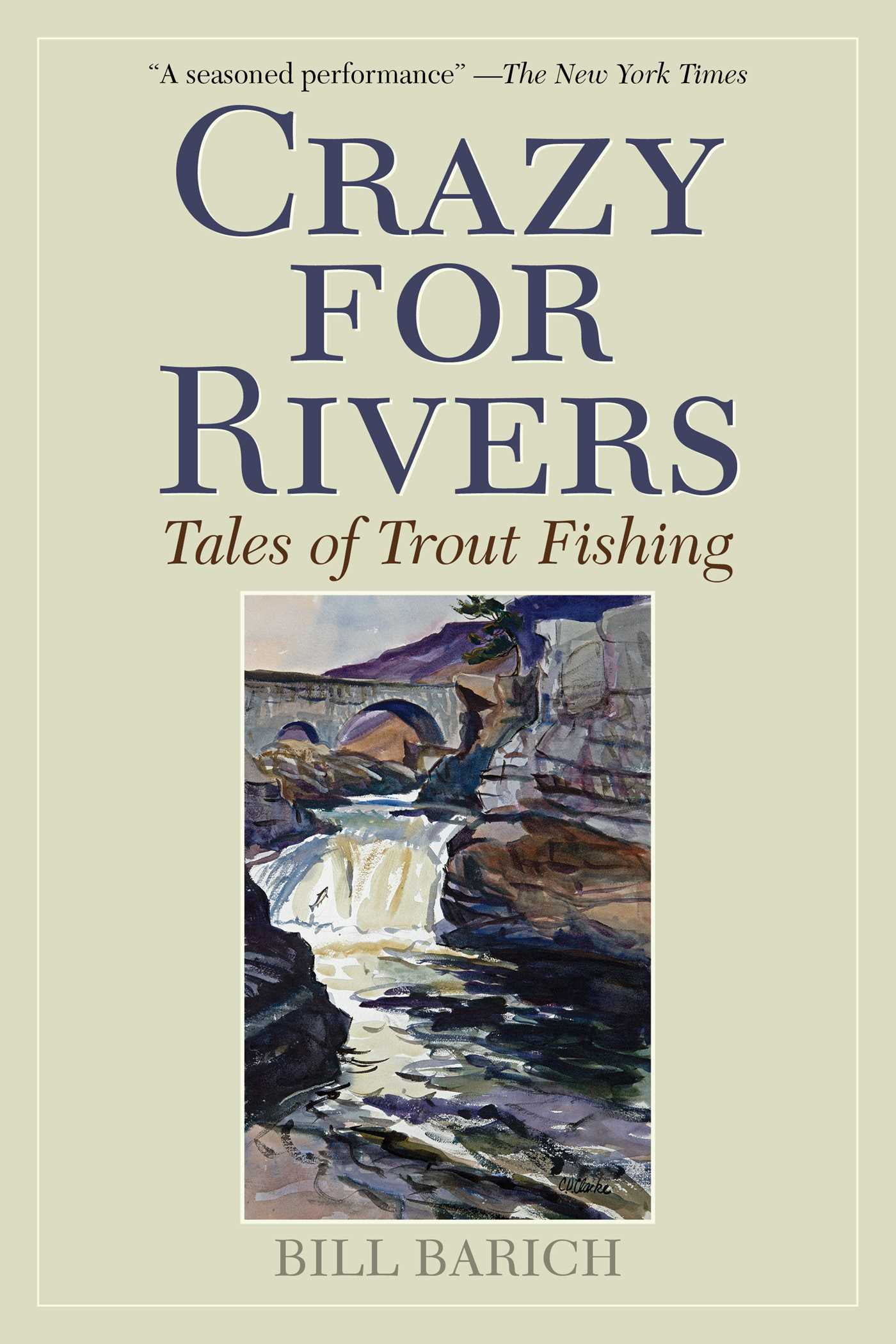 Crazy for Rivers : Tales of Trout Fishing (Paperback) 