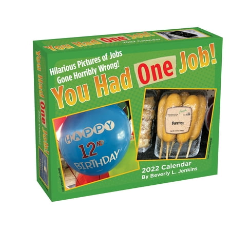 2022 You Had One Job 5 237" x 6 182" Day to Day Calendar by Andrews McMeel Publishing