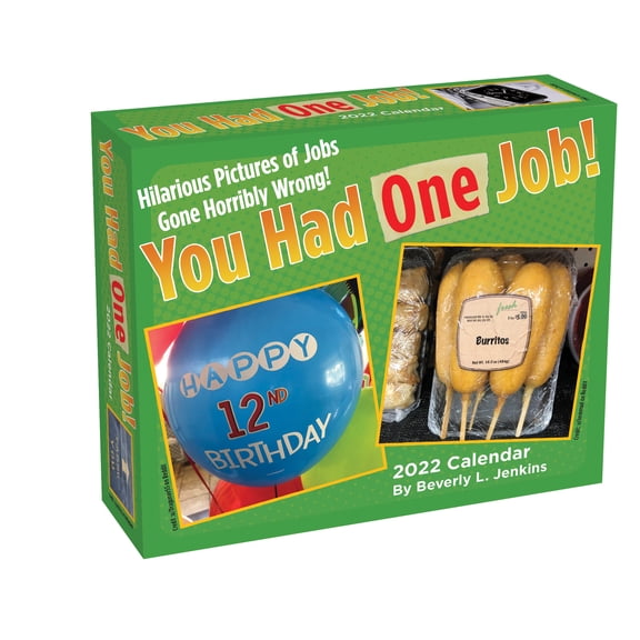 2022 You Had One Job 5 237" x 6 182" Day to Day Calendar by Andrews McMeel Publishing