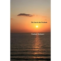 The Sun in the Porthole