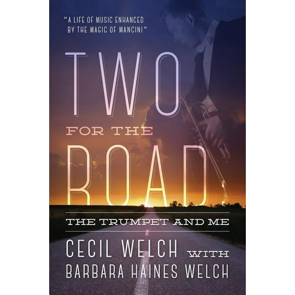 Two for the Road: The Trumpet and Me, (Paperback)