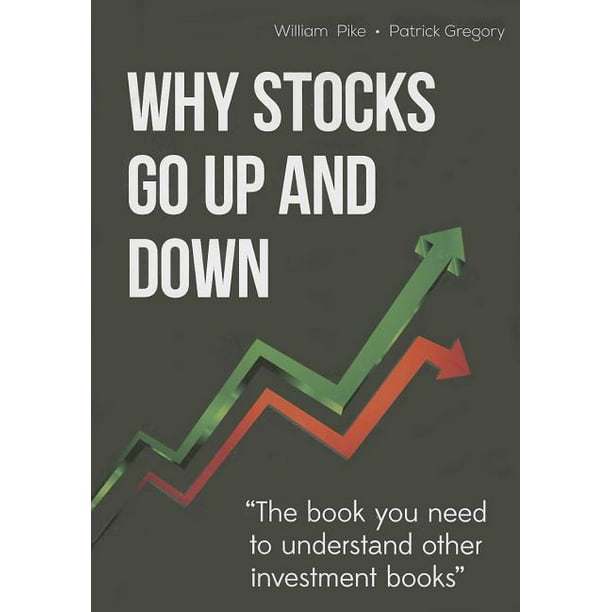 Why Stocks Go Up and Down (Edition 4) (Paperback)