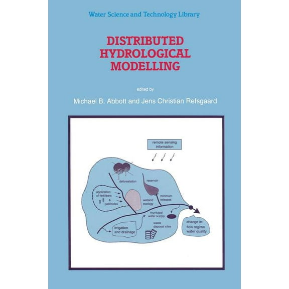 Water Science and Technology Library Distributed Hydrological Modelling, Book 22, (Paperback)