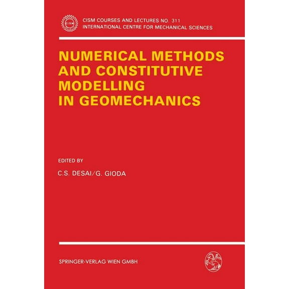 CISM International Centre for Mechanical Numerical Methods and Constitutive Modelling in Geomechanics, Book 311, (Paperback)