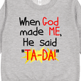 thumbnail image 3 of Inktastic When God Made Me Toddler Sweatshirt, 3 of 4