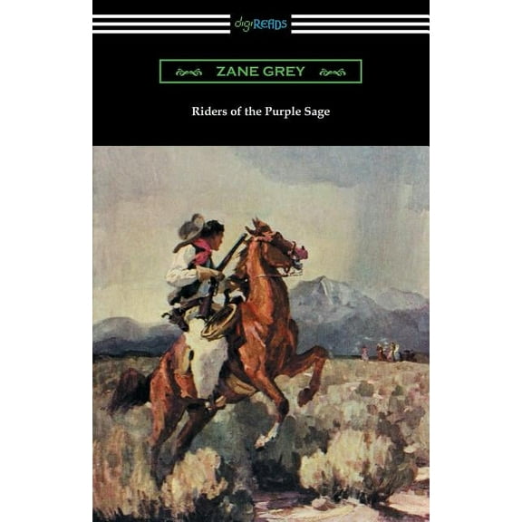 Riders of the Purple Sage: (Illustrated by W. Herbert Dunton) (Paperback)