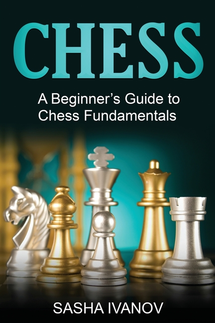 The Most Instructive Games Of Chess Ever Played: 62 Masterpieces Of Chess Strategy - Irving Chernev (Dover)