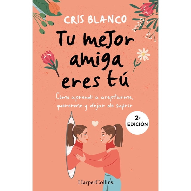 Tu mejor amiga eres tú