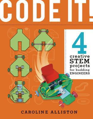 Pre-Owned Code It!: 4 Creative Stem Projects for Budding Engineers ...