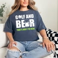 thumbnail image 2 of Funny Golf and Beer Lover Humorous Quote, Denim Comfort Colors T-Shirt, 3XL, 2 of 3