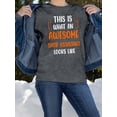 thumbnail image 2 of Awesome Shop Assistant Sweatshirt Women -Smartprints Designs, Female 3X-Large, 2 of 4