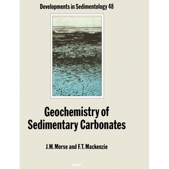 Developments in Sedimentology Geochemistry of Sedimentary Carbonates: Volume 48, Book 48, (Paperback)