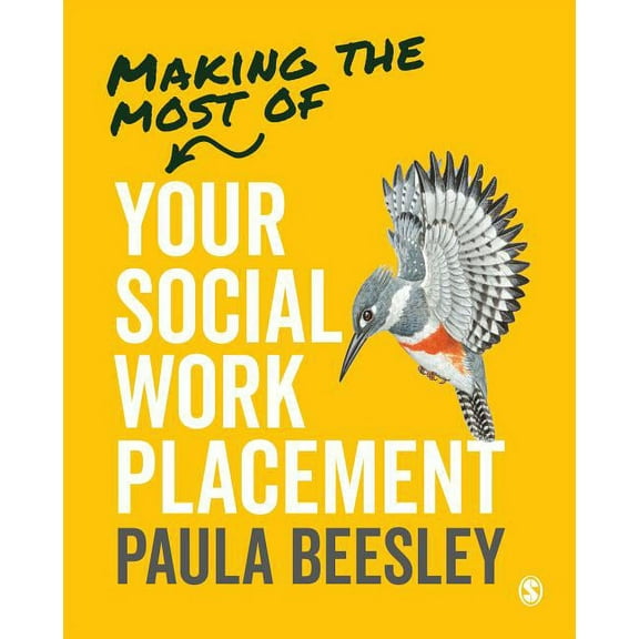 Making the Most of Your Social Work Placement, (Hardcover)
