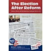 Pre-Owned The Election After Reform: Money, Politics, and the Bipartisan Campaign Reform ACT (Paperback) 0742538702 9780742538702