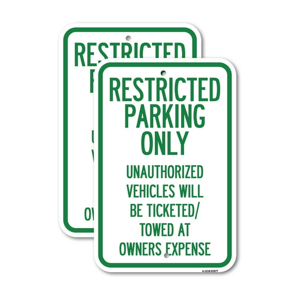 (2 Pack) Restricted Parking Only Unauthorized Vehicles Will Be Ticketed Towed at Owners Expense | 12" X 18" Heavy-Gauge Aluminum Sign | Rust Free Aluminum, Weather Resistant, Waterproof