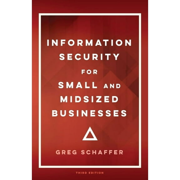 Information Security for Small and Midsized Businesses, (Paperback)