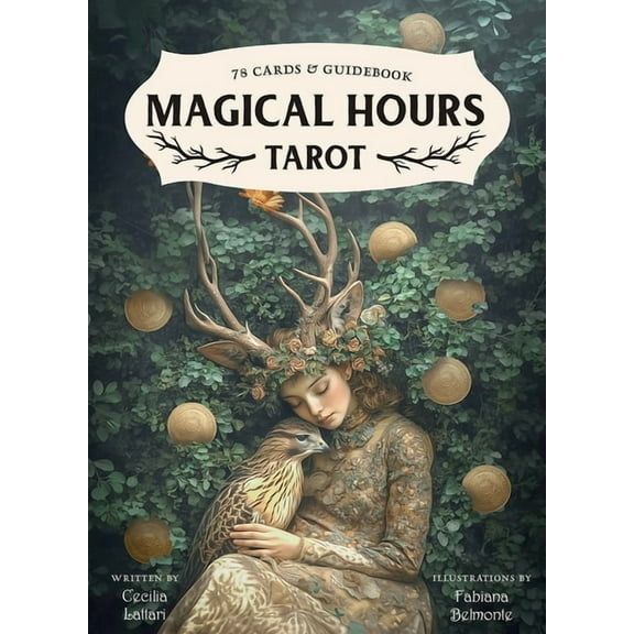 Magical Hours Tarot: 78 Lush Collage-Style Cards, Enchanting Divination Deck Steeped in Nature & Magic, Includes Full-Co, (Hardcover)