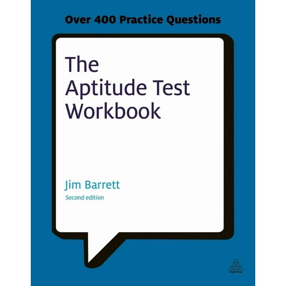 Testing The Aptitude Test Workbook: Discover Your Potential and Improve Your Career Options with Practice Psychometric Tests, (Paperback)