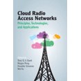 thumbnail image 2 of Cloud Radio Access Networks: Principles, Technologies, and Applications, 2 of 2