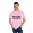 thumbnail image 4 of Inspiring To Do List Rhinoplasty Awareness Support Motivational Survivor Rhinoplasty Survivors Women Men Unisex Garment-Dyed T-shirt, 4 of 4