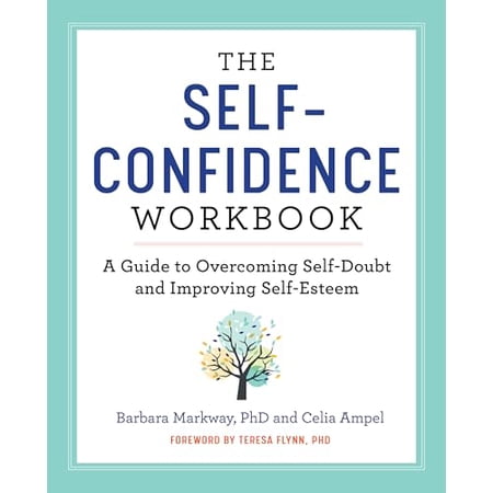 Pre-Owned The Self-Confidence Workbook: A Guide to Overcoming Self-Doubt and Improving Self-Esteem (Paperback) 1641521481 9781641521482
