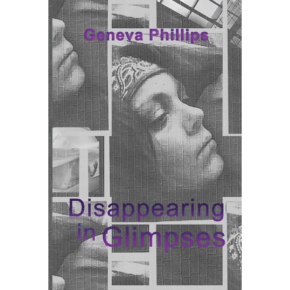 Disappearing in Glimpses (Paperback)