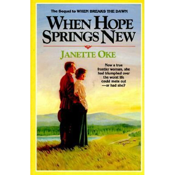 Pre-Owned When Hope Springs New (Canadian West #4) (Paperback) 0871236575 9780871236579