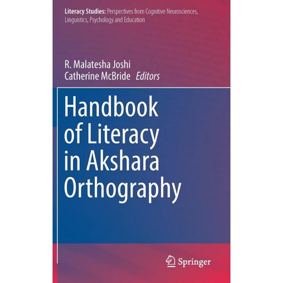 Literacy Studies Handbook of Literacy in Akshara Orthography, Book 17, (Hardcover)