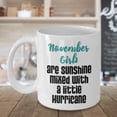thumbnail image 3 of November Girls Are Sunshine With A Little Hurricane Coffee & Tea Gift Mug Cup For Women Who Are Born In November (15oz), 3 of 4