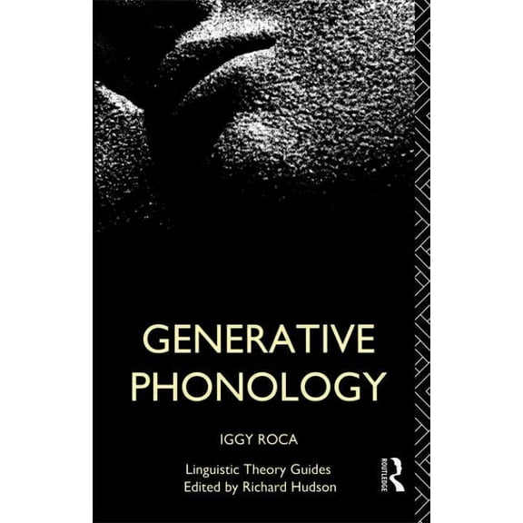 Linguistic Theory Guides Generative Phonology, (Paperback)