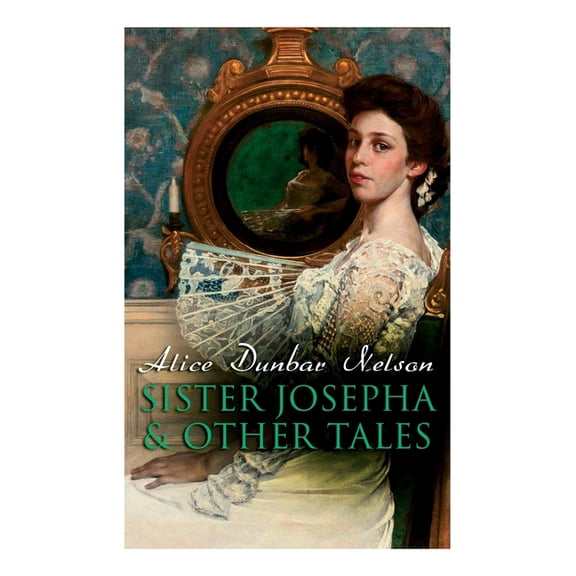 Sister Josepha & Other Tales, (Paperback)