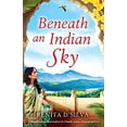 thumbnail image 1 of Pre-Owned Beneath an Indian Sky: A heartbreaking historical novel of family secrets, betrayal and love (Paperback) 1786813106 9781786813107, 1 of 1