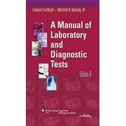 A Manual of Laboratory and Diagnostic Tests [Paperback - Used]