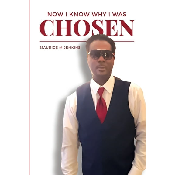 Now I know Why I Was Chosen, (Paperback)