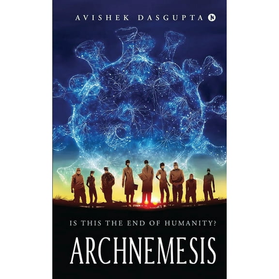ARCHNEMESIS: Is this the End of Humanity?