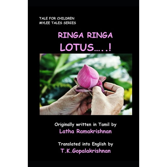 Ringa Ringa Lotus....! : Tale for Children - (Mylee Series) (Paperback)