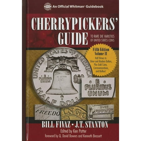 United States Rare Coins - Cherrypickers' Guide to Rare Die Varieties of United States Coins, Volume 2 : Half Dimes Throug Gold, Commemoratives, and Bullion Coinage