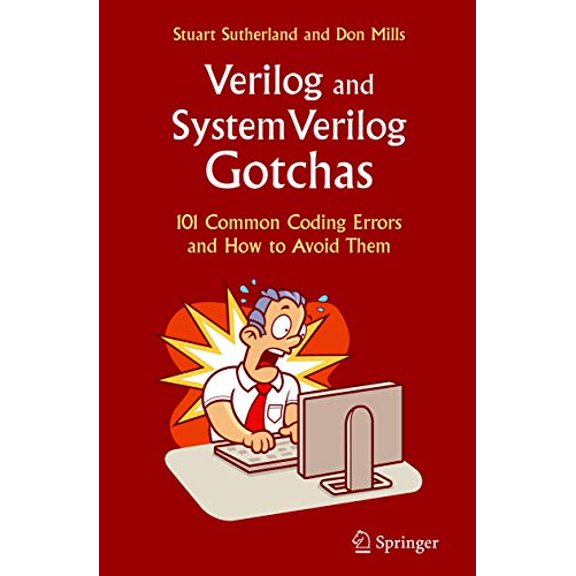 Pre-Owned Verilog and SystemVerilog Gotchas: 101 Common Coding Errors and How to Avoid Them, 9780387717142, 0387717145, Hardcover, 2007 edition