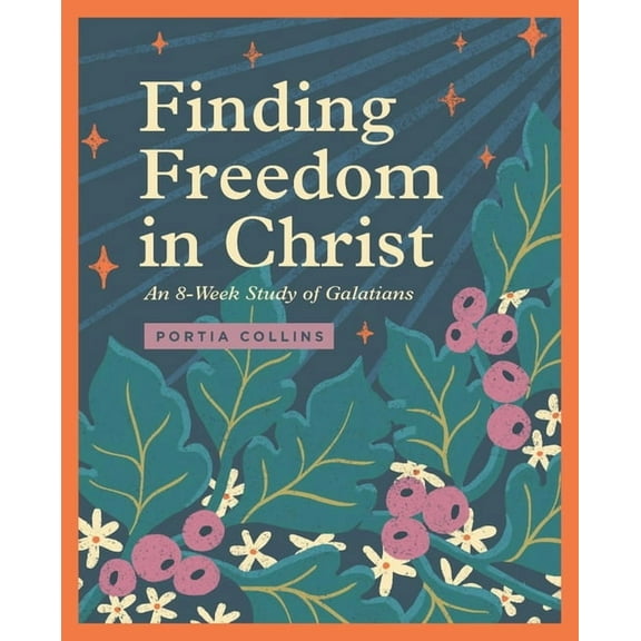 Finding Freedom in Christ: An 8-Week Study of Galatians, (Paperback)