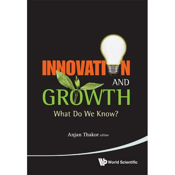 Innovation and Growth: What Do We Know?, (Hardcover)